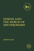 Cover: Ezekiel and the World of Deuteronomy - T.& T.Clark Ltd