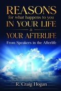 Cover: Reasons for What Happens to You In Your Life & After Your Life - Greater Reality Publications
