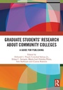 Cover: Graduate Students' Research about Community Colleges - Routledge
