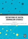 Cover: Definitions of Digital Journalism (Studies) - Routledge