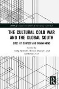 Cover: The Cultural Cold War and the Global South - Taylor & Francis