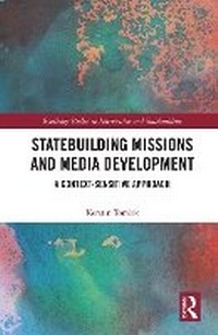 Enlarge image Cover: Statebuilding Missions and Media Development - Routledge