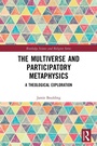 Cover: The Multiverse and Participatory Metaphysics - Routledge