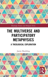 Enlarge image Cover: The Multiverse and Participatory Metaphysics - Routledge