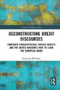 Enlarge image Cover: Deconstructing Brexit Discourses - Routledge