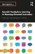 Cover: Spanish Vocabulary Learning in Meaning-Oriented Instruction - Routledge