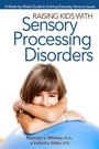 Cover: Raising Kids with Sensory Processing Disorders - Prufrock Press