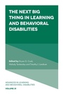 Cover: The Next Big Thing in Learning and Behavioral Disabilities - Emerald Publishing Limited
