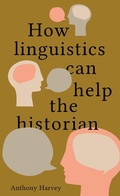 Cover: How linguistics can help the historian - Royal Irish Academy