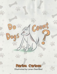 Enlarge image Cover: Do Dogs Count? - Distributed By Ingram Spark