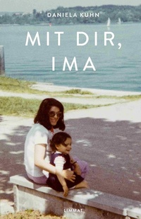 Enlarge image Cover: Mit dir, Ima - Limmat Verlag