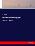 Cover: Orientalische Bibliographie - Hansebooks