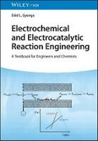 Abbildung von: Electrochemical and Electrocatalytic Reaction Engineering - A Textbook for Engineers and Chemists - Wiley-VCH