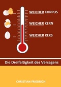 Cover: Weicher Korpus, weicher Kern, weicher Keks - BoD - Books on Demand