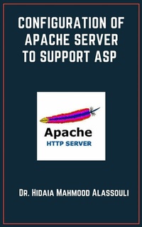 Abbildung von: Configuration of Apache Server To Support ASP - Dr. Hidaia Mahmood Alassouli
