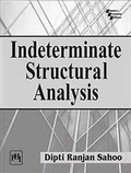 Cover: Indeterminate Structural Analysis - PHI Learning