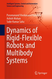 Enlarge image Cover: Dynamics of Rigid-Flexible Robots and Multibody Systems - Springer