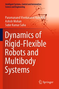 Enlarge image Cover: Dynamics of Rigid-Flexible Robots and Multibody Systems - Springer