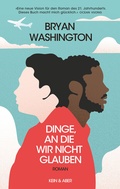 Cover: Dinge, an die wir nicht glauben - Kein & Aber