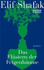 Cover: Das Flüstern der Feigenbäume - Kein & Aber