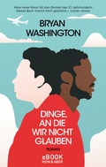 Cover: Dinge, an die wir nicht glauben - Kein & Aber