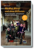 Cover: Mit Mut, M&ouml;rtel und ohne Millionen Band 2 - Hinstorff