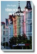 Cover: T&ouml;dliche Gier in Bansin - Hinstorff