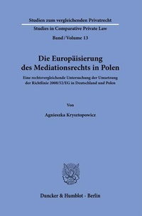 Abbildung von: Die Europäisierung des Mediationsrechts in Polen. - Duncker & Humblot