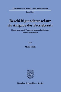 Abbildung von: Beschäftigtendatenschutz als Aufgabe des Betriebsrats. - Duncker & Humblot