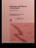 Cover: Societies and Nature in the Sahel - Routledge