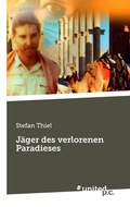 Cover: J&auml;ger des verlorenen Paradieses - united p.c.