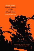 Cover: D&auml;monen und Drachen - Friedenauer Presse
