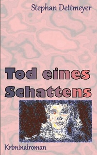Abbildung von: Tod eines Schattens - BoD - Books on Demand