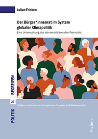 Abbildung von: Der Bürger*innenrat im System globaler Klimapolitik - Tectum Wissenschaftsverlag