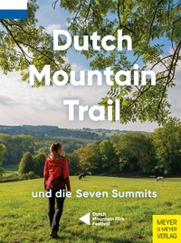 Abbildung von: Dutch Mountain Trail und die Seven Summits - Meyer & Meyer
