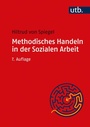 Bild: Methodisches Handeln in der Sozialen Arbeit - UTB