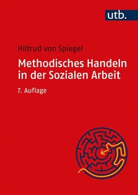 Bild vergrößern Bild: Methodisches Handeln in der Sozialen Arbeit - UTB