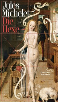 Enlarge image Cover: Die Hexe - AB - Die Andere Bibliothek