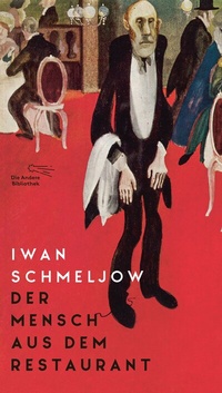 Enlarge image Cover: Der Mensch aus dem Restaurant - AB - Die Andere Bibliothek