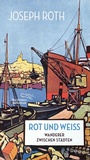 Cover: Rot und Wei&szlig; - AB - Die Andere Bibliothek