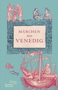 Cover: M&auml;rchen aus Venedig - AB - Die Andere Bibliothek
