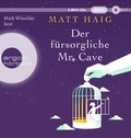 Cover: Der f&uuml;rsorgliche Mr Cave - Argon