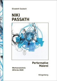 Abbildung von: Niki Passath - Performative Malerei - Verlag Klingenberg