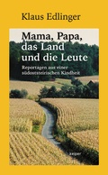 Cover: Mama, Papa, das Land und die Leute - edition keiper