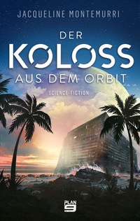 Enlarge image Cover: Der Koloss aus dem Orbit - Plan 9 Verlag