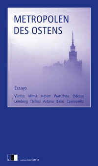 Enlarge image Cover: Metropolen des Ostens - Edition.fotoTAPETA Berlin