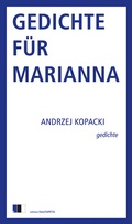 Cover: Gedichte f&uuml;r Marianna - Edition.fotoTAPETA Berlin
