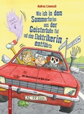 Cover: Wie ich in den Sommerferien aus der Geisterbahn fiel und eine Elektrikerin entf&uuml;hrte - Edition Pastorplatz