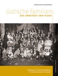 Cover: J&uuml;dische Familien aus Arnstadt und Plaue - Eckhaus Verlag Weimar