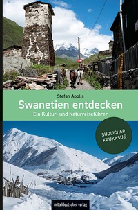 Abbildung von: Swanetien entdecken - Mitteldeutscher Verlag